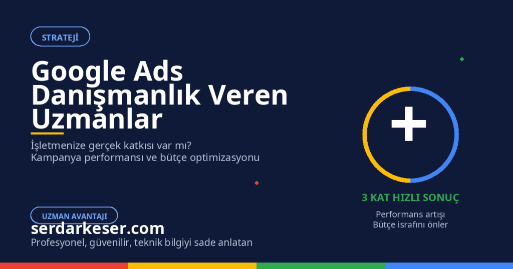 Google Ads Danışmanlık Veren Uzmanların İşletmenize Katkısı 1 Google Ads Danışmanlık Veren Uzmanların İşletmenize Katkısı
