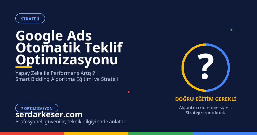 Google Ads Otomatik Teklif Stratejileri Optimizasyonu: Yapay Zeka ile Performans 1 Google Ads Otomatik Teklif Stratejileri Optimizasyonu: Yapay Zeka ile Performans