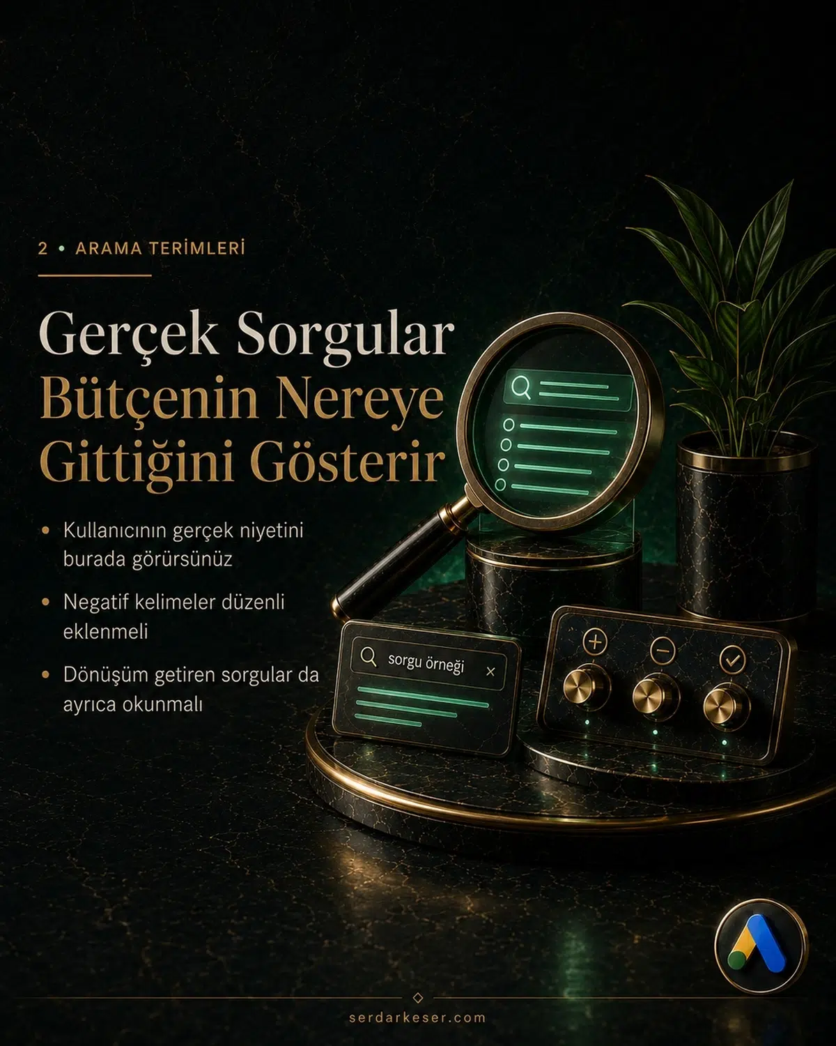 Google Ads Yönetimi Nasıl Yapılır? İşletmeler İçin Profesyonel Reklam Yönetimi Rehberi 4 Google Ads arama terimleri raporunda gerçek sorguların ve negatif kelimelerin analizini anlatan premium görsel